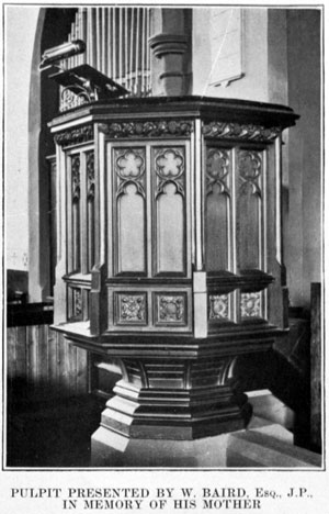 Pulpit presented by W. Baird, Esq., J.P., in memory of his mother